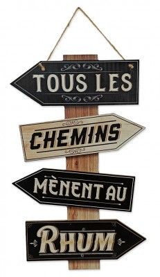 Panneau directionnel Tous les Chemins Mènent au Rhum, en bois 43,5cm