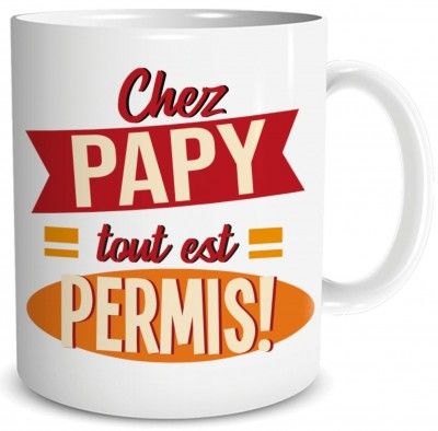 Mug Chez PAPY tout est permis ! 