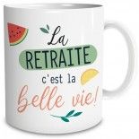 Mug La Retraite c'est la belle vie !